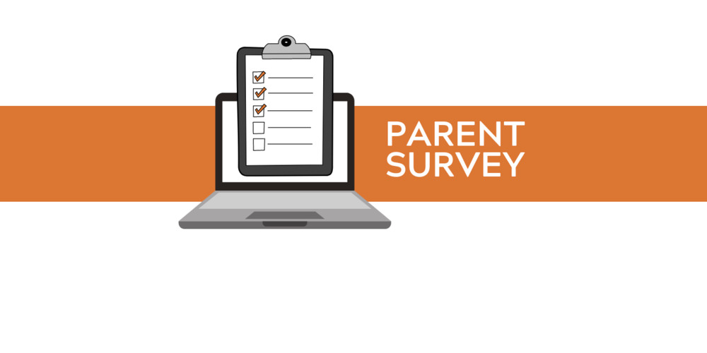 Orange stripe across middle of white background. Computer with checklist in front with white text, "Parent Survey"