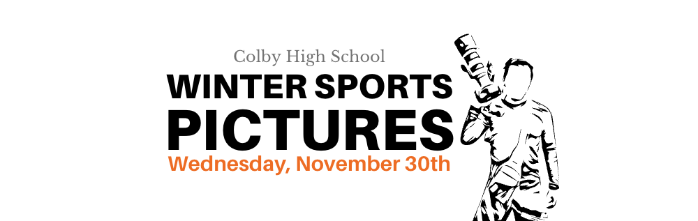 White background with a black outlined photographer with the text "Colby High School Winter Sports Pictures Wednesday, November 30th"