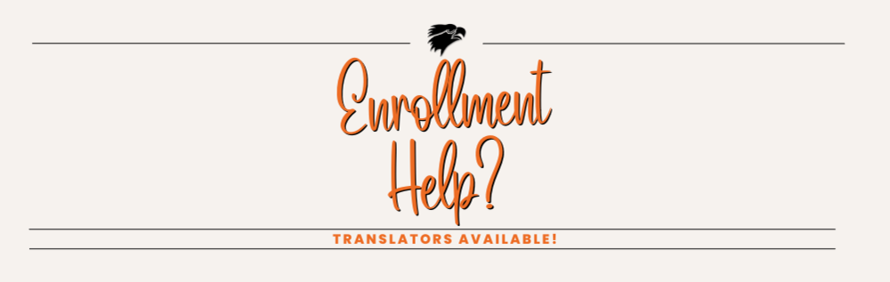 Cream header with Power Eagle and the text "Enrollment Help? Translators available!"