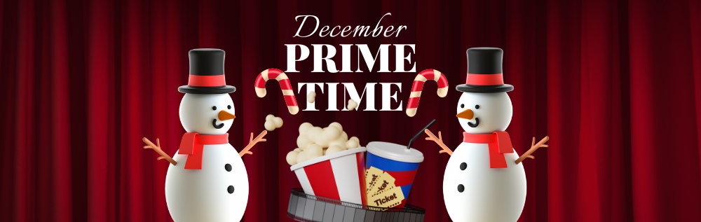 Maroon Theater Curtains with giant Snowmen, Movie Snacks, Film, Theater Tickets, Candy Canes and the text "December Prime Time"